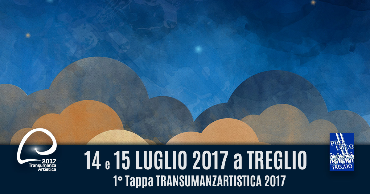 TRANSUMANZA ARTISTICA Evento TREGLIO il14 e 15 Luglio 2017